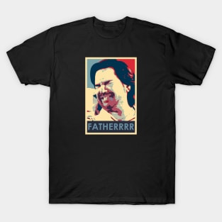 Fatherrrrr T-Shirt